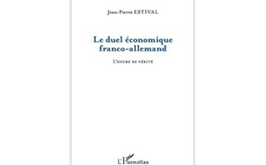 Le Duel économique franco-allemand : L’heure de vérité