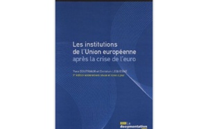 Les institutions de l’Union européenne après la crise de l’euro