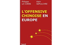 L’offensive chinoise en Europe