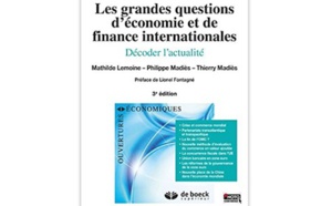 Les grandes questions d’économie et de finance internationales : Décoder l’actualité
