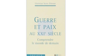Guerre et paix au XXIe siècle : Comprendre le monde de demain