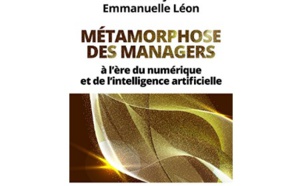 Métamorphoses des managers : à l’ère du numérique et de l’intelligence artificielle