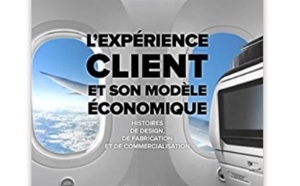 L'expérience client et son modèle économique : Histoires de design, de fabrication et de commercialisation