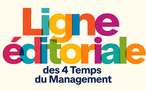 La ligne éditoriale des 4 Temps du Management 