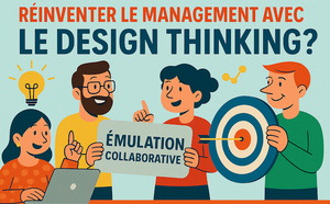 4.109 Réinventer le Management avec le Design Thinking ?