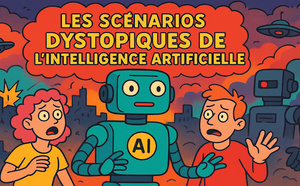4.116 Les scénarios dystopiques de l'intelligence artificielle